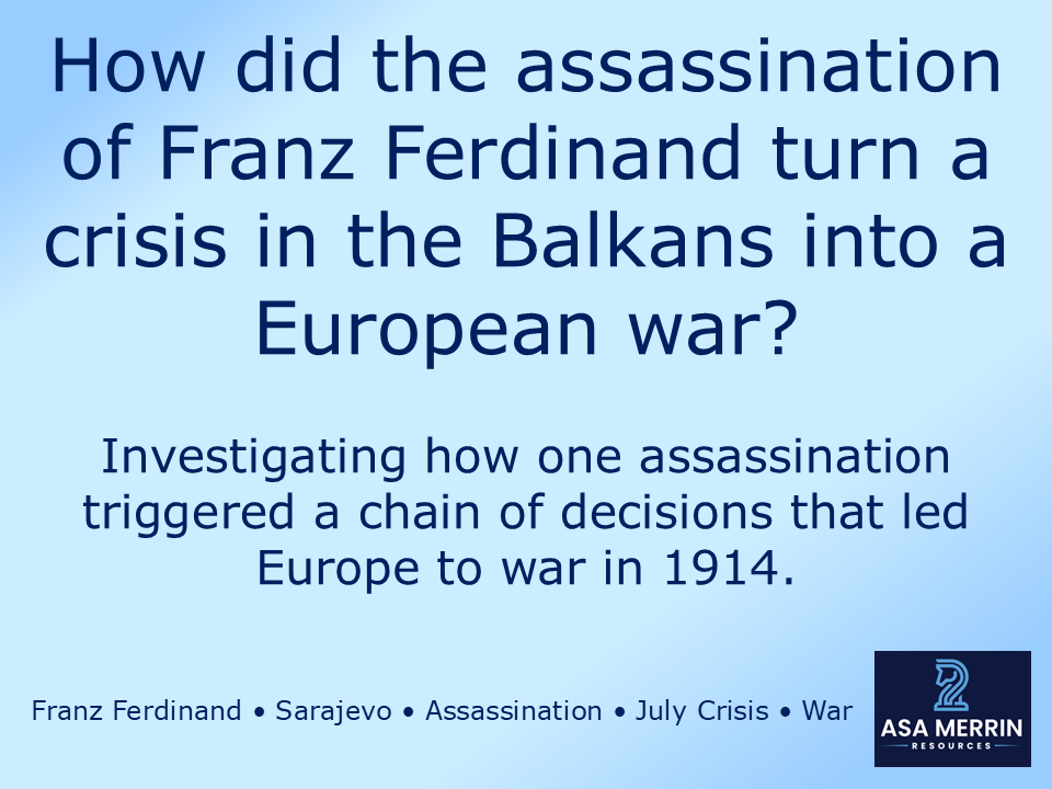 KS3 First World War | Causes of WW1 Lesson | Assassination of Franz Ferdinand