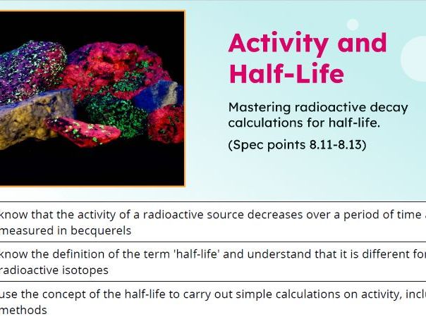 IGCSE Physics: Activity, Half-Life and Calculations | Radioactivity | Edexcel Modular | Unit 8 | L6