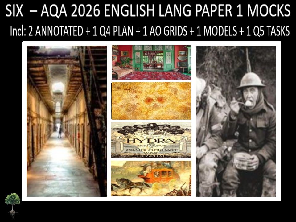 SIX - AQA PAPER 1 |2026 FULL MOCKS |ANNOTATED |Q5 TASKS |Q4 PLAN |AO GRIDS| MODELS