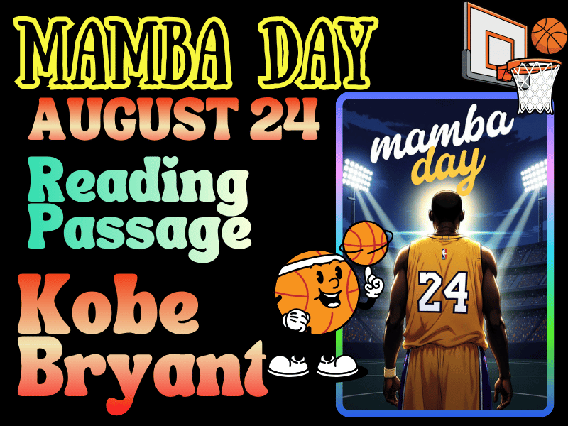 Kobe Bryant Mamba Day Ultimate Guide & Reading Passage | August 24 | Grades 2-7