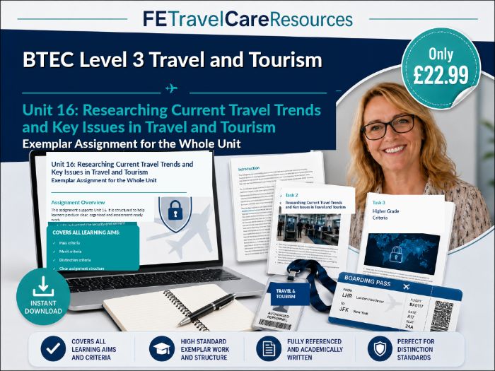 BTEC Level 3 Travel and Tourism Unit 16 Researching Current Travel Trends | Exemplar Assignment