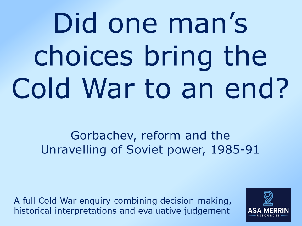 Gorbachev and the Collapse of Soviet Power: A Cold War ‘What Would You Do?’ Decision Lesson