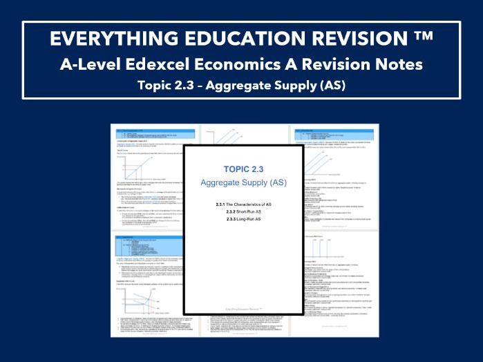 A-Level Edexcel Economics Revision Notes for Topic 2.3 – Aggregate Supply