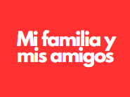 Low stakes Quizzes Y7 Spanish Mi familia y mis amigos