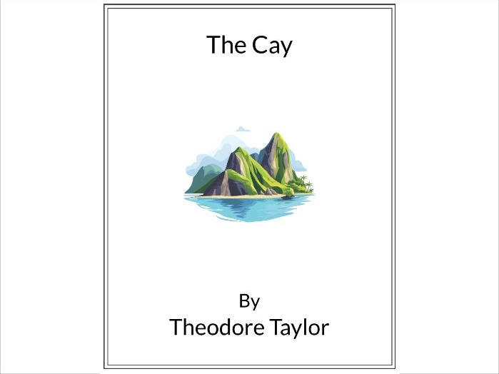 The Cay by Theodore Taylor - (Lesson Plan)