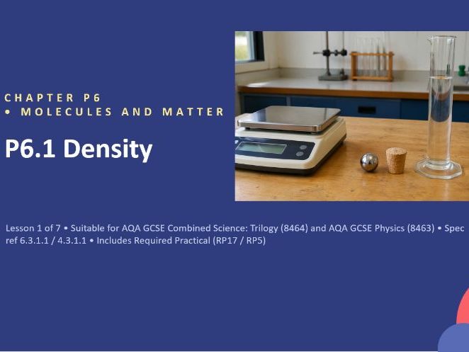 FREE P6.1 Density (AQA GCSE Combined Trilogy and Separate Physics)