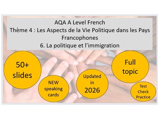 AQA A Level French – La politique et l’immigration FULL TOPIC