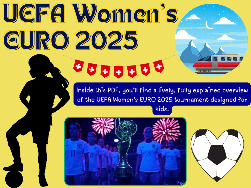 UEFA Women’s EURO 2025: The Epic Guide for Football-Mad Kids!