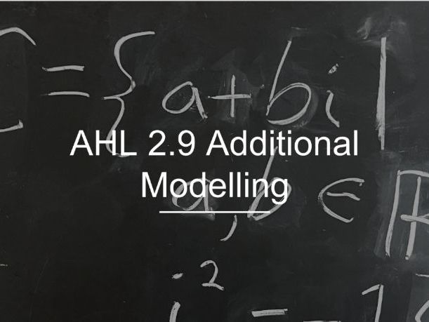 IB Math AI AHL 2.9 - Additional Modeling