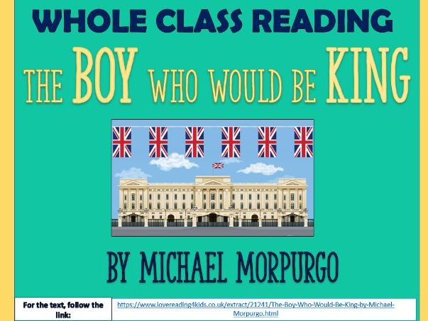 The Boy Who Would Be King - Michael Morpurgo - Reading Comprehension Lesson!