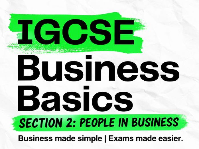 Cambridge IGCSE Business 0264 | Section 2 Part 1 Business Basics