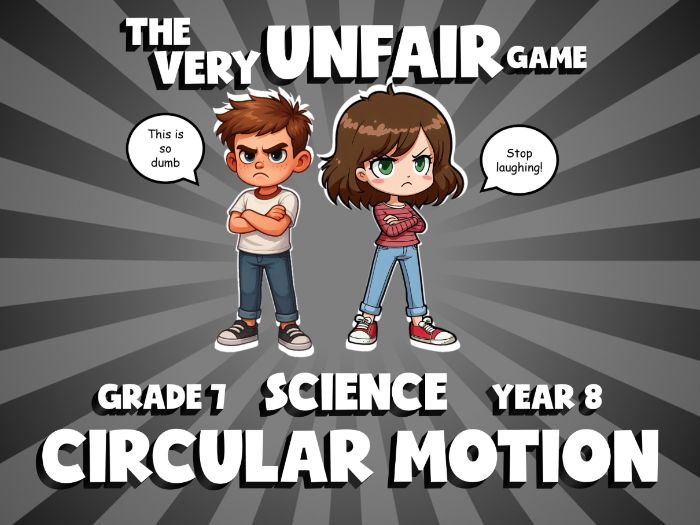 Circular Motion VERY UNFAIR GAME | No-Prep Year 8 Science Review Activity