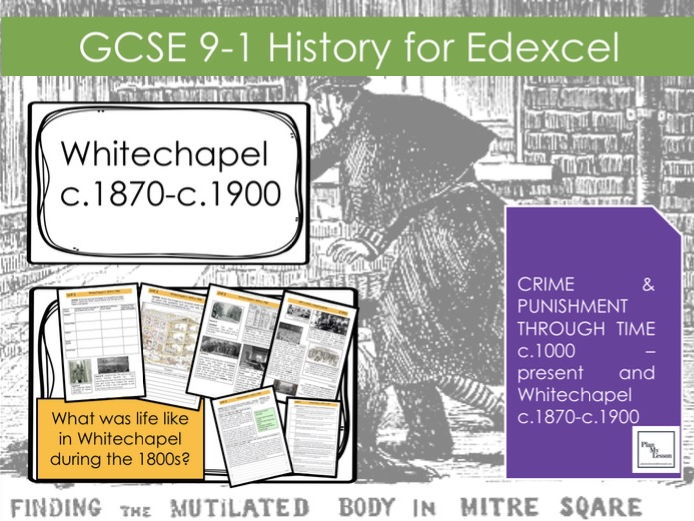 Edexcel GCSE (9-1) Crime and Punishment:  Lesson 1 What was life like in Whitechapel in 1870-1900?