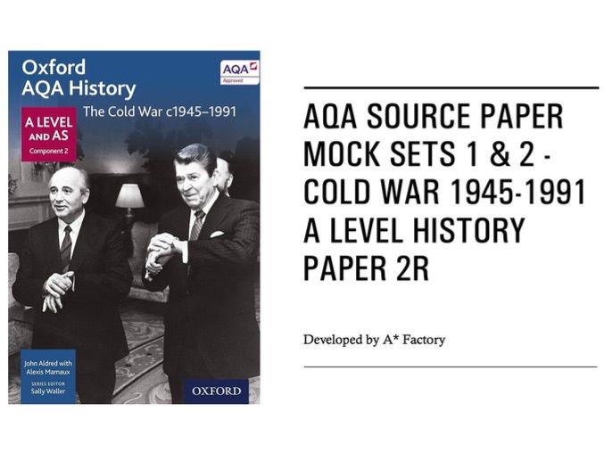AQA Source Paper Mock Sets 1 & 2 - Cold War 1945-1991 A Level History Paper 2R