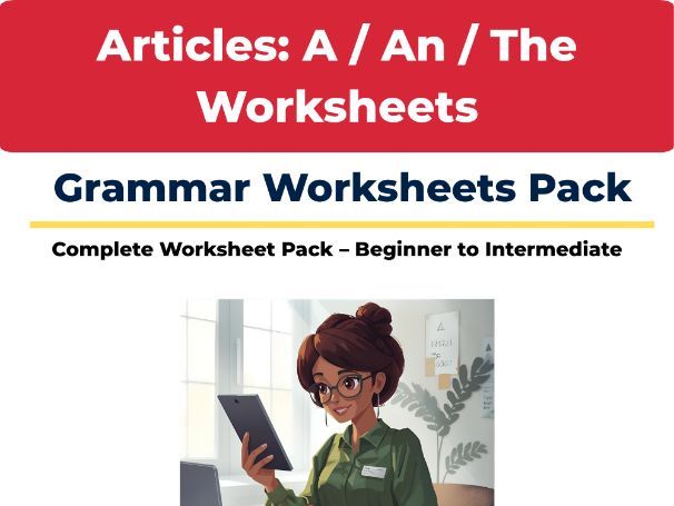 Articles: A, An & The – ESL Grammar Worksheets