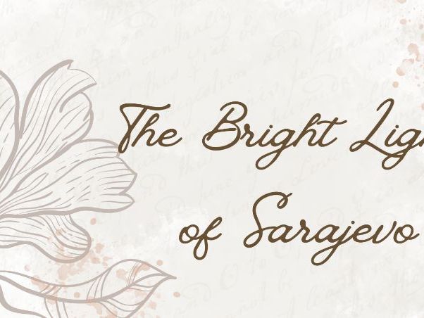 Context for The Bright Lights of Sarajevo