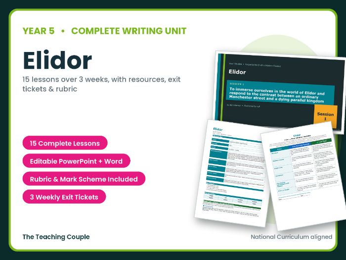 Elidor | Year 5 English Unit | 15 Complete Lessons + Resources + Mark Scheme
