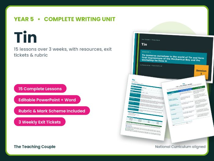 Tin | Year 5 English Unit | 15 Complete Lessons + Resources + Mark Scheme