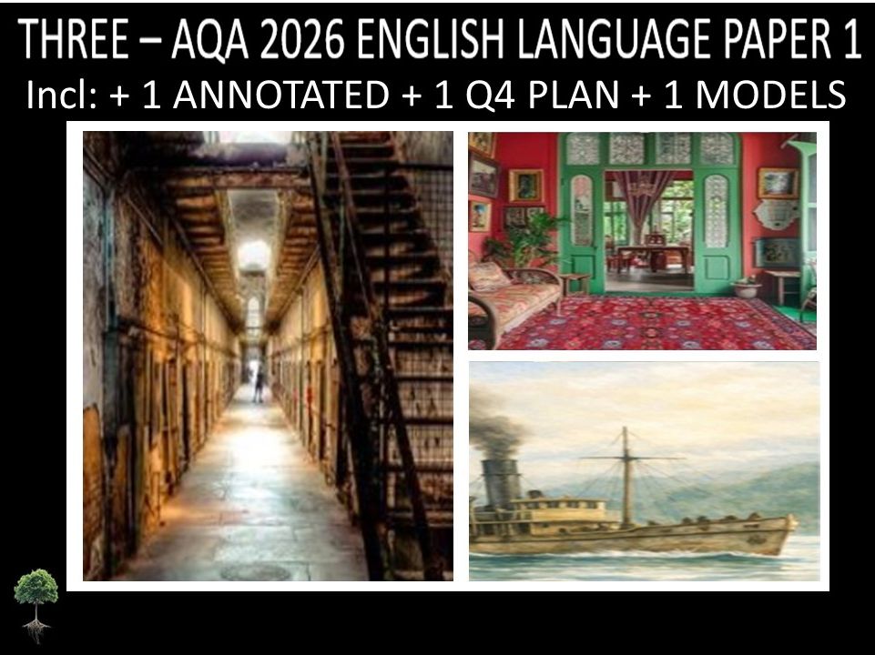 THREE - AQA PAPER 1 | 2026 FULL MOCKS | ANNOTATED | Q4 PLAN | MODELS