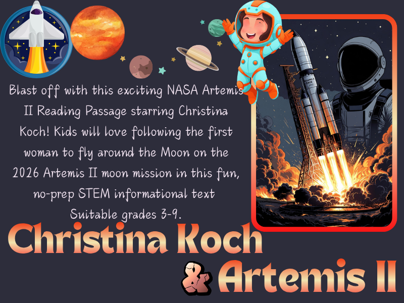 NASA Artemis II Reading Passage with Christina Koch | STEM NO PREP Grades 3–9
