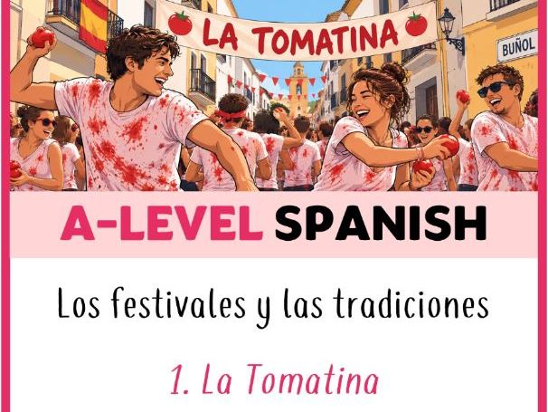 A Level Spanish - Festivals and traditions - La Tomatina