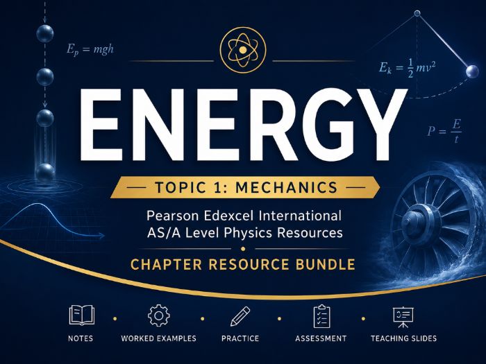 1B - Energy: Gravitational Potential and Kinetic Energy - Physics International AS/A Level Edexcel