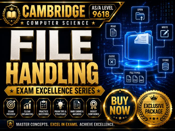 Cambridge AS/A Level 9618 File Handling | Exam Excellence Series