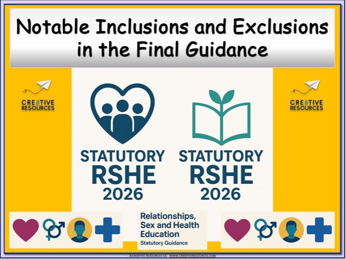 Notable Inclusions and Exclusions in the Final RSHE 2025 Guidance - PSHE