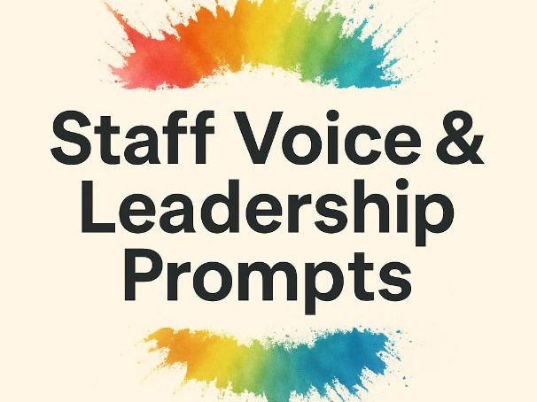 Staff Voice & Leadership Prompts