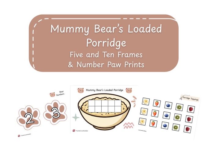 Mummy Bear's Loaded Porridge Five and Ten Frames and Number Paw Prints