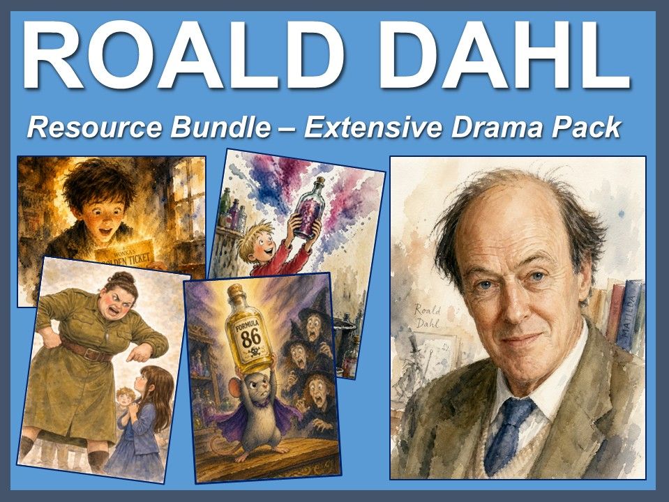 ROALD DAHL Drama bundle: Matilda, Charlie & the Chocolate Factory, George's Marvellous Medicine and The Witches