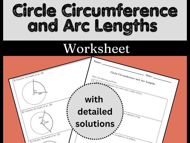 Circle Circumference and Arc Lengths Worksheet (with solutions)