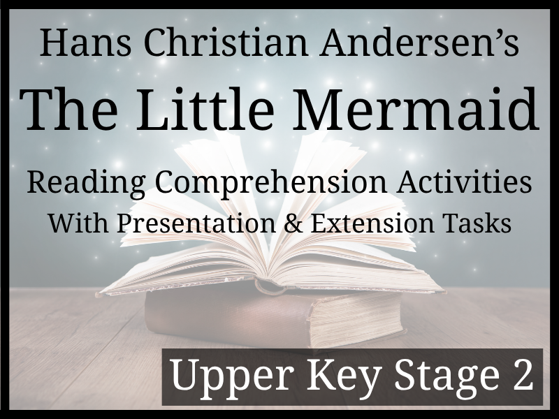 The Little Mermaid Reading Comprehension Activities | Year 5 & Year 6 | UKS2