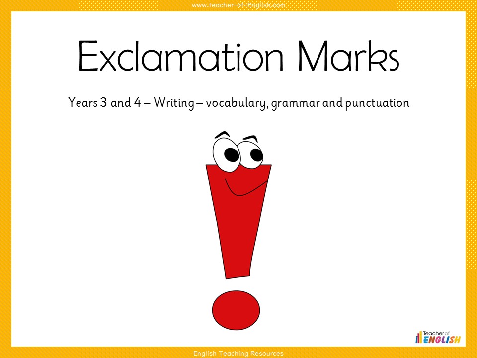 Exclamation Marks - Years 3 and 4 Punctuation