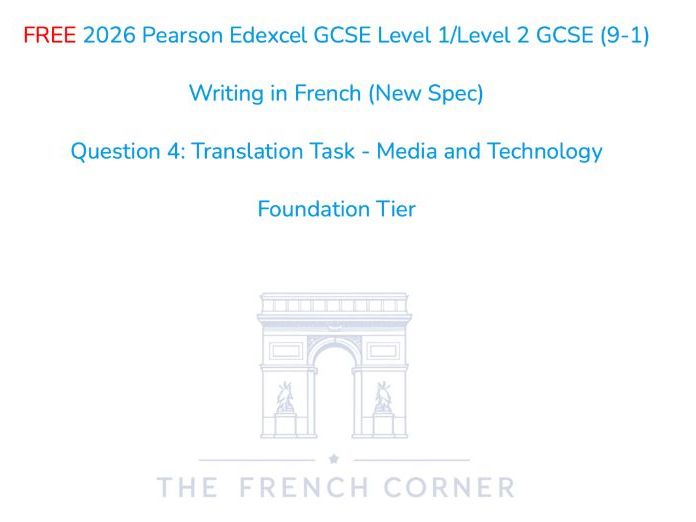 FREE 2026 Pearson Edexcel GCSE French – Writing Translation Task Foundation - Media and Technology