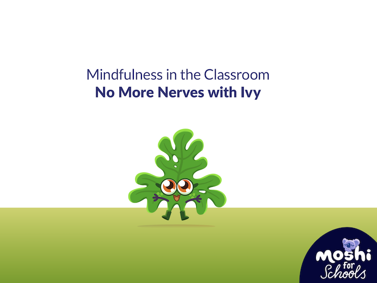No More Nerves with Ivy - Lesson_Plan and Overview