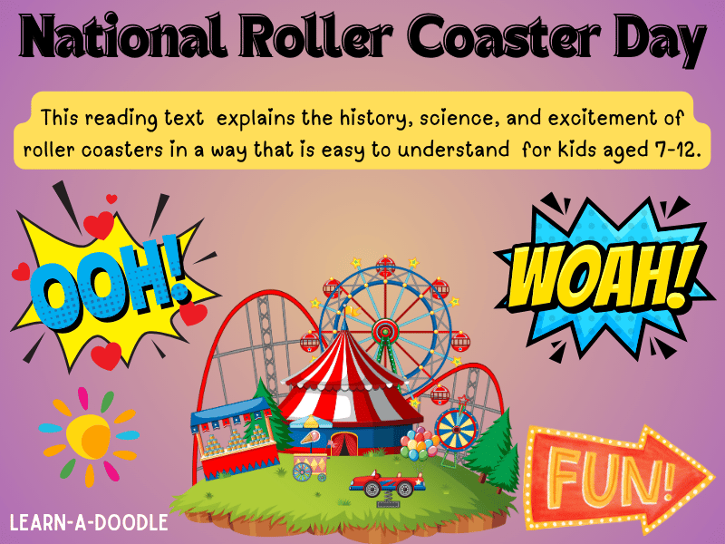 A Kids’ Guide to National Roller Coaster Day, August 16th Reading Text!