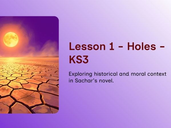 Holes -  Lesson 1: Context, Setting & Moral Themes