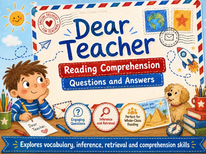 Dear Teacher - Comprehension - KS1