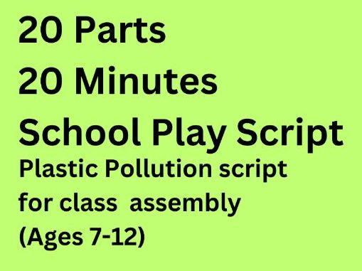 Plastic Pollution Class Assembly Script