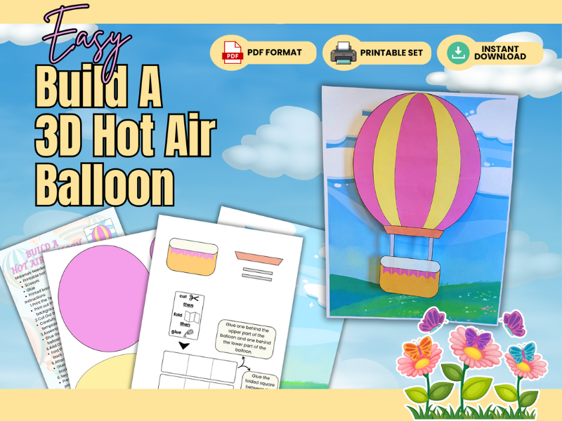 Build A Hot Air Balloon - DFY- Home/School Activity
