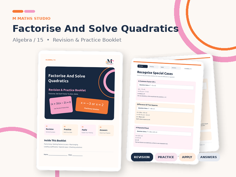 Factorise and Solve Quadratics | Revision Booklet