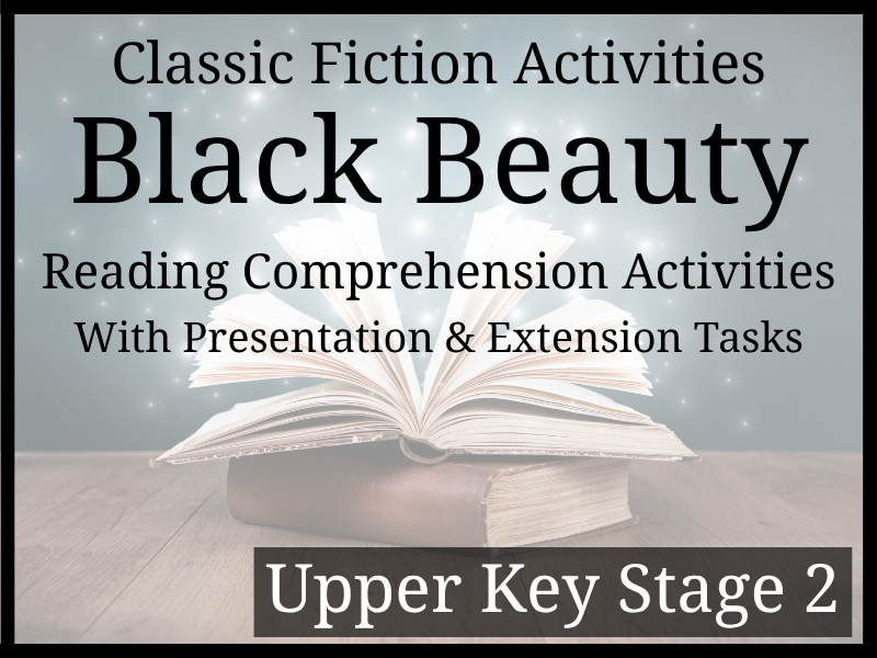 Black Beauty Fiction Reading Comprehension Activities | Year 5 & Year 6 | UKS2