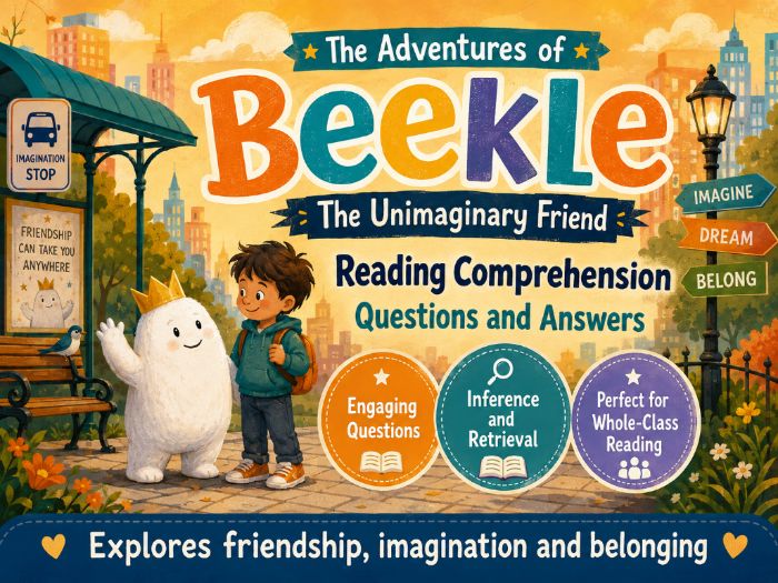 The Adventures of Beekle: The Unimaginary Friend - Comprehension - LKS2