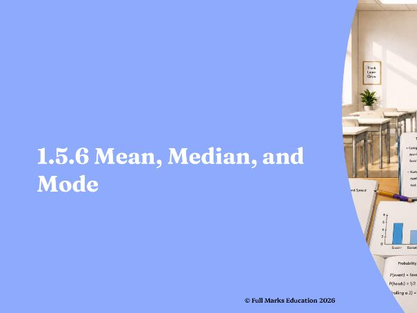 IB Maths MYP Year 1, Unit 5 - 1.5.6 Mean, Median, and Mode