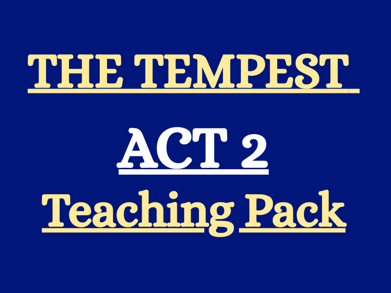 The Tempest Act 2 – Exam-Ready Teaching Pack with Questions, Analysis & Answers
