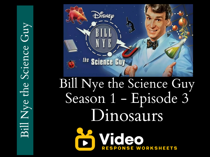 Bill Nye the Science Guy - Dinosaurs - Worksheet