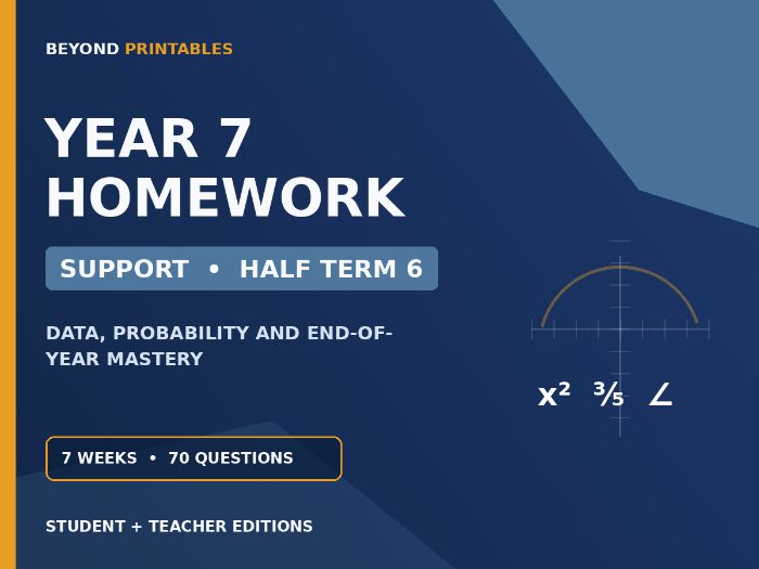 Year 7 Maths Homework | Support | Half Term 6 | Student & Teacher Booklets