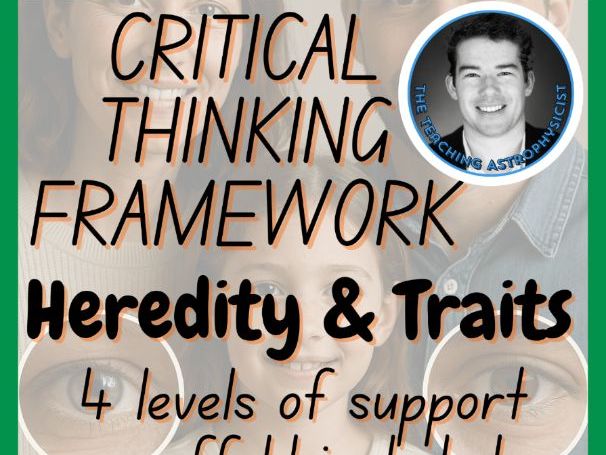 Heredity & Traits | Biology Critical Thinking Framework 4 Level Scaffold