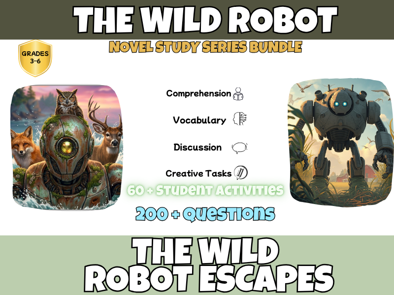 The Wild Robot & The Wild Robot Escapes Full Novel Study & Reading Comprehension Bundle | Years 4-8